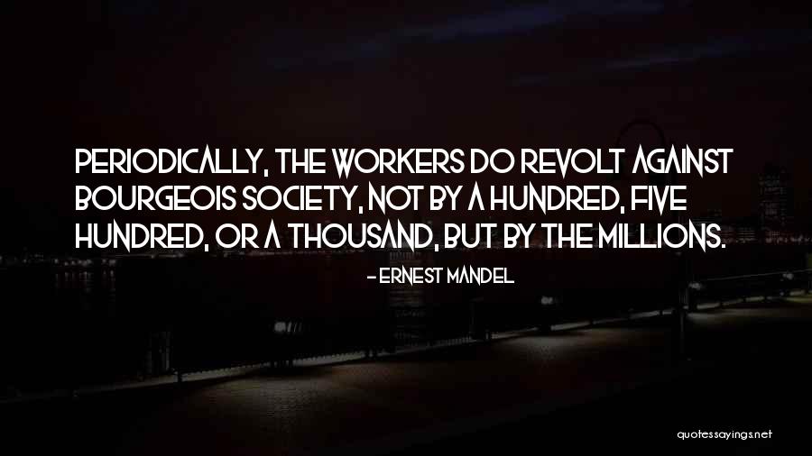 Ernest Mandel Quotes 418544