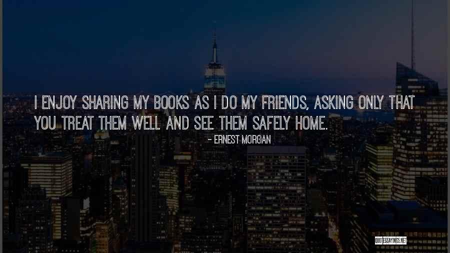 Ernest Morgan Quotes 1988084 Ernest Morgan Quotes 1988084