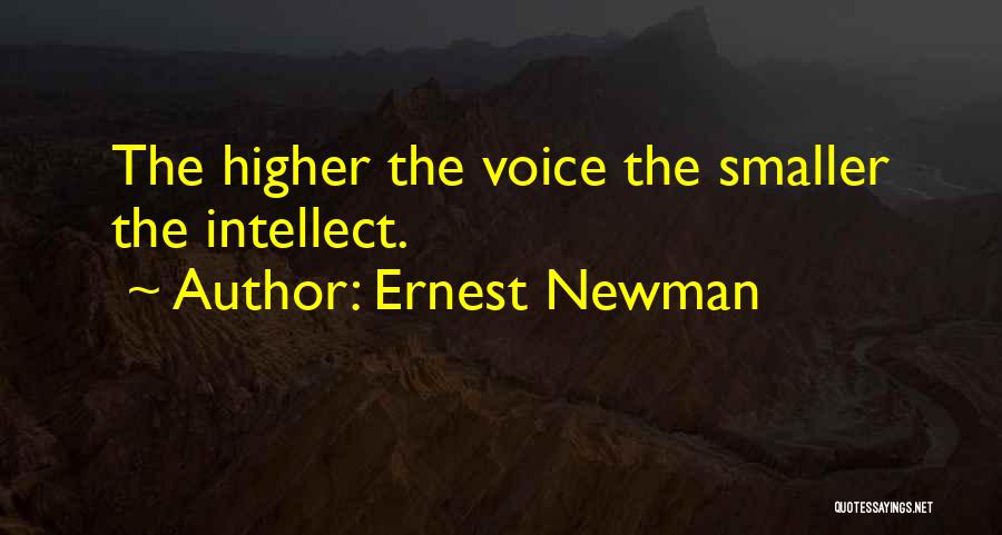 Ernest Newman Quotes 1184629