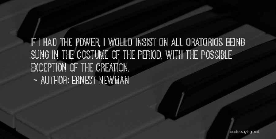 Ernest Newman Quotes 1810988