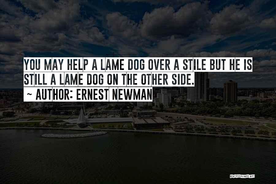 Ernest Newman Quotes 2237020