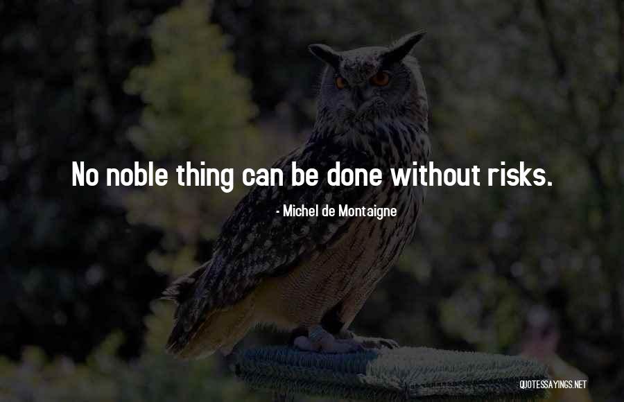 Ernest Oppenheimer Quotes By Michel De Montaigne Ernest Oppenheimer Quotes By Michel De Montaigne