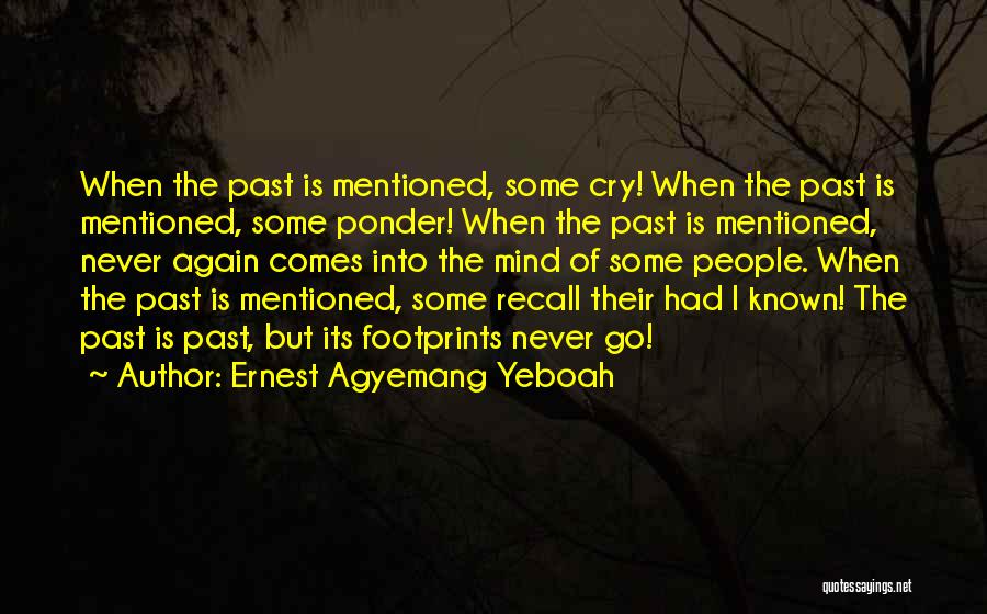 Ernest Quotes By Ernest Agyemang Yeboah