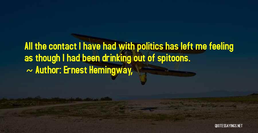 Ernest Quotes By Ernest Hemingway,