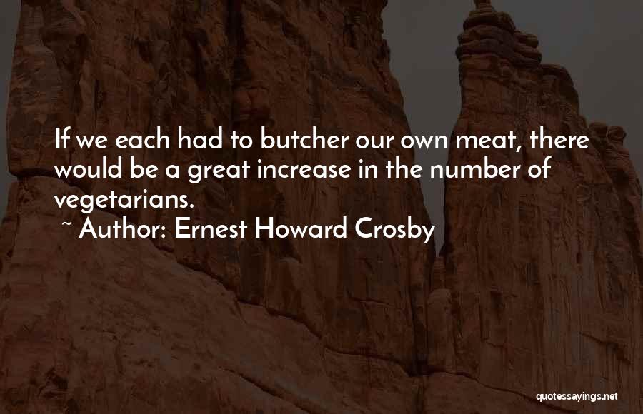 Ernest Quotes By Ernest Howard Crosby