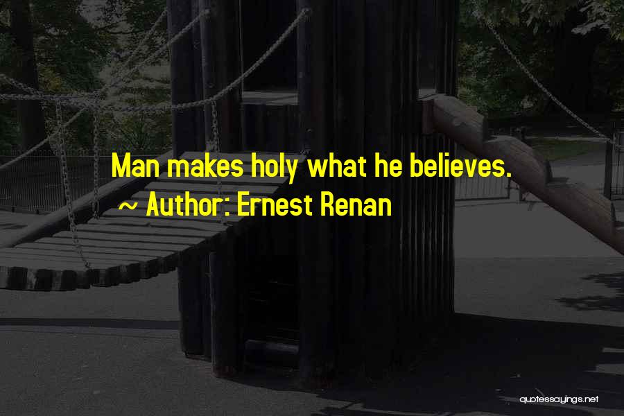 Ernest Renan Quotes 813753