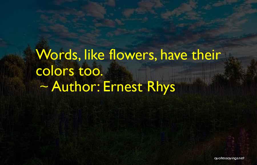 Ernest Rhys Quotes 512524