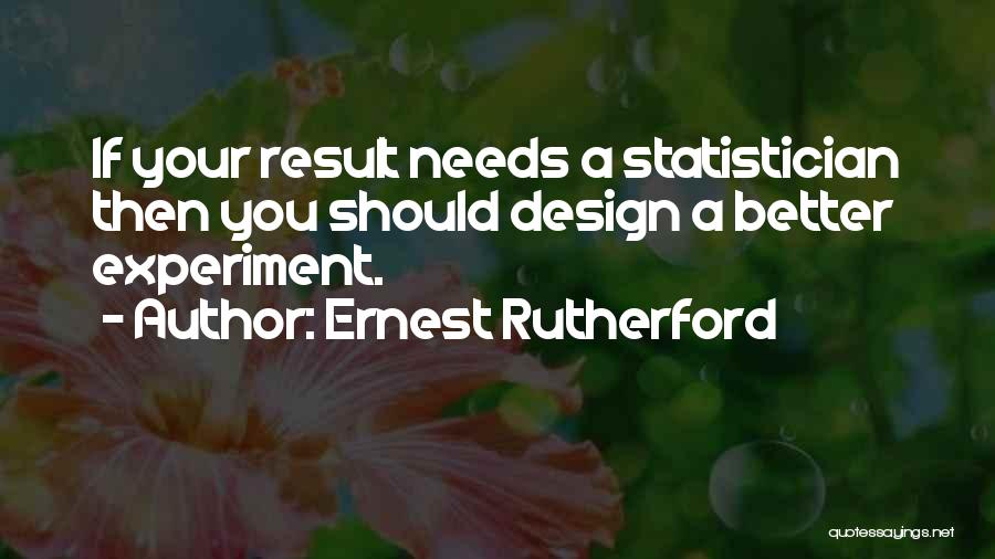 Ernest Rutherford Quotes 1431764