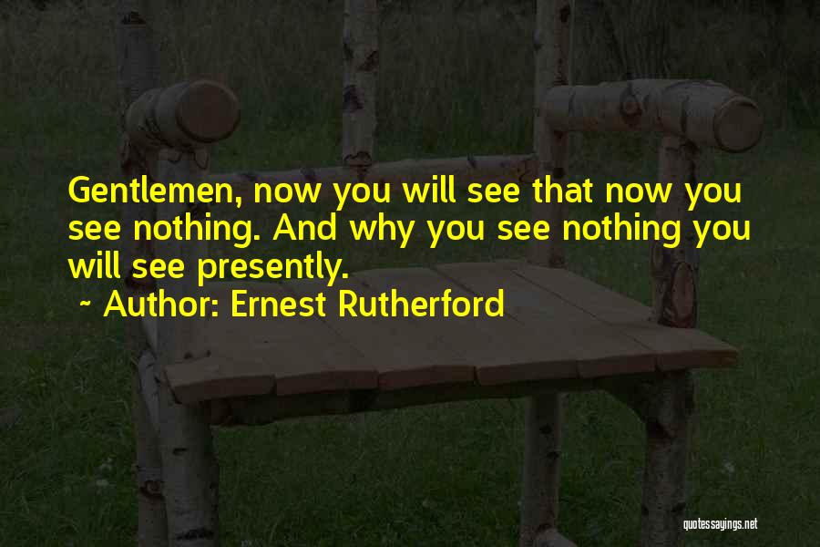 Ernest Rutherford Quotes 1577247