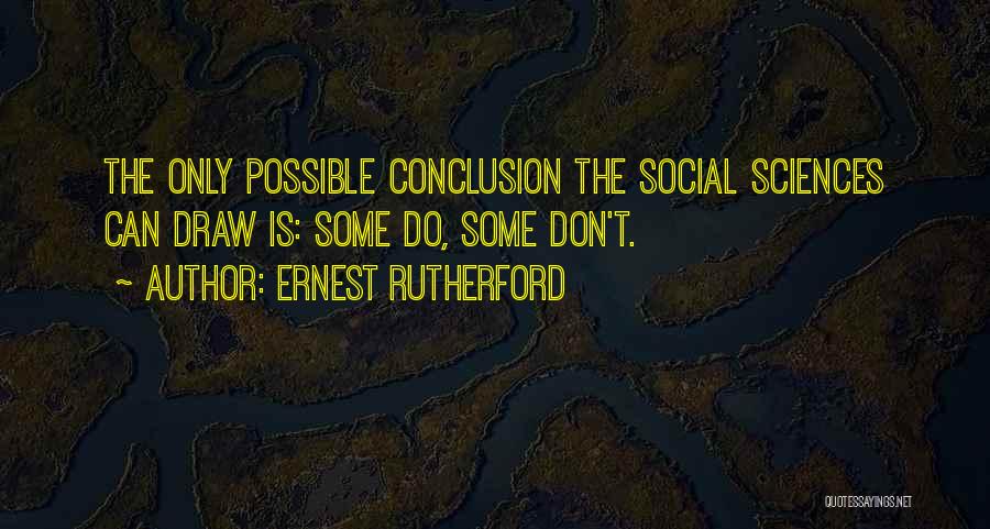 Ernest Rutherford Quotes 1947665