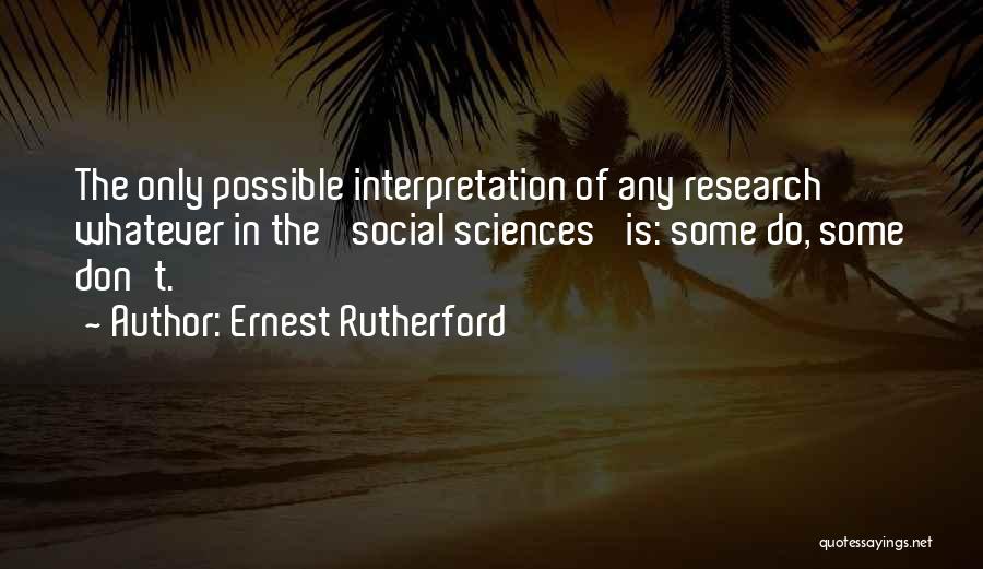 Ernest Rutherford Quotes 832926