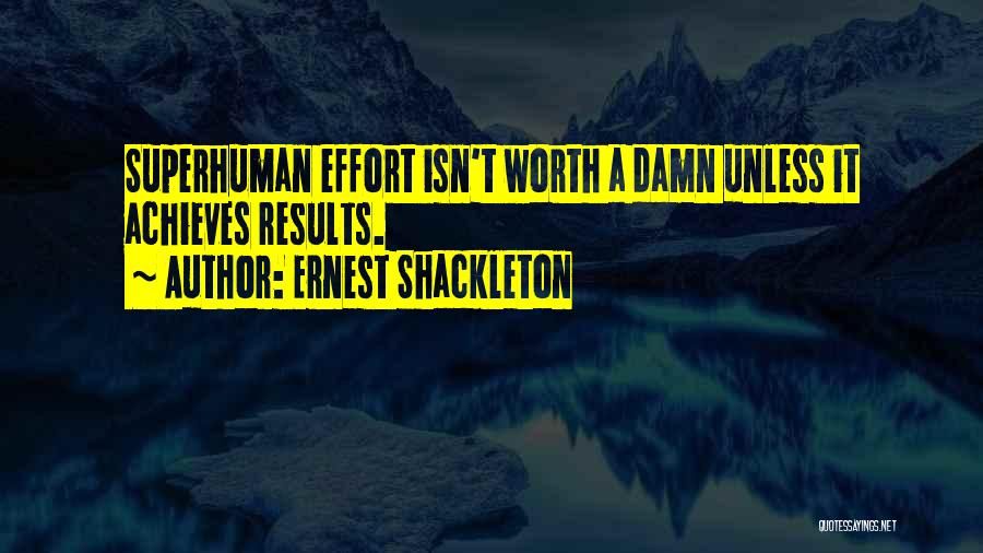 Ernest Shackleton Quotes 1694286