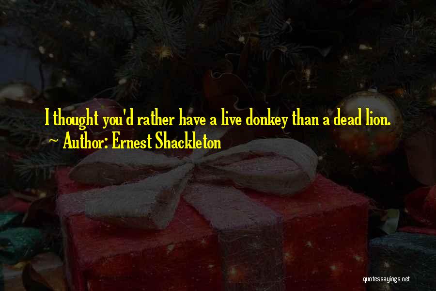 Ernest Shackleton Quotes 439354