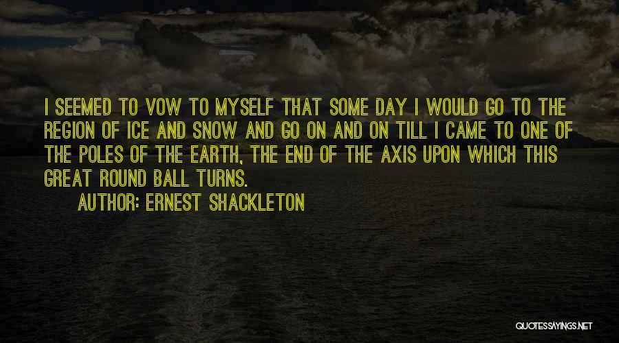 Ernest Shackleton Quotes 821720