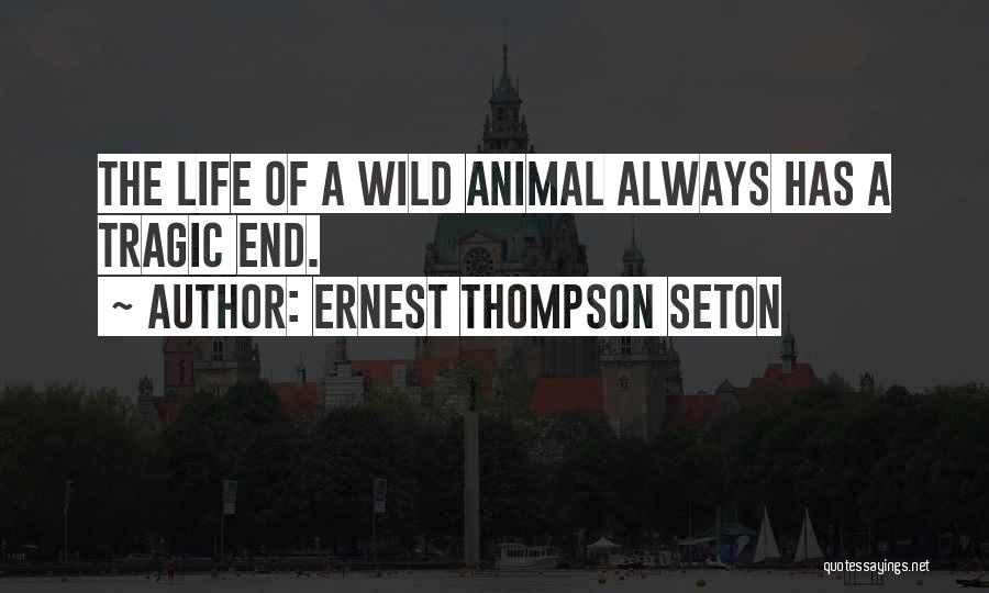 Ernest Thompson Seton Quotes 1348804