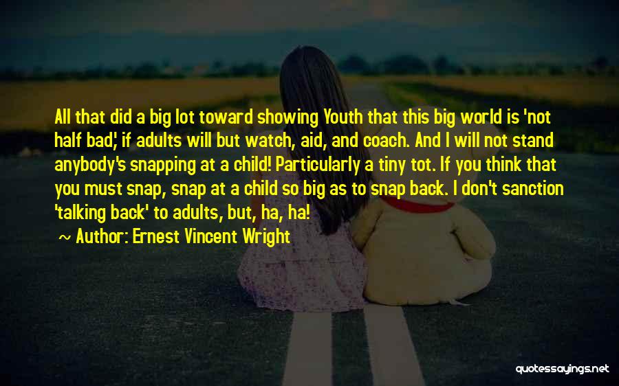 Ernest Vincent Wright Quotes 369710