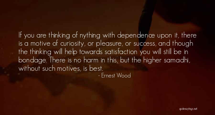 Ernest Wood Quotes 314883