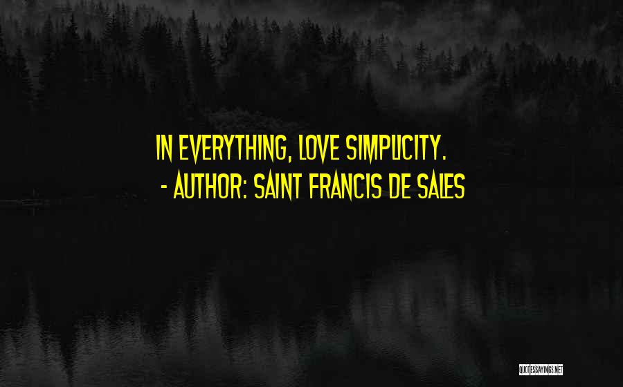 Ernestine Johnson Quotes By Saint Francis De Sales