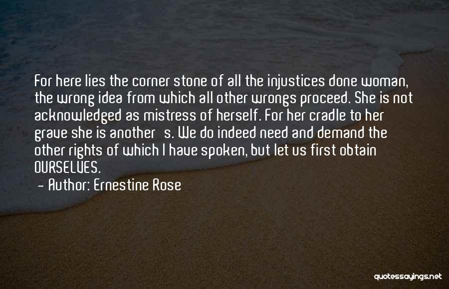 Ernestine Rose Quotes 444465