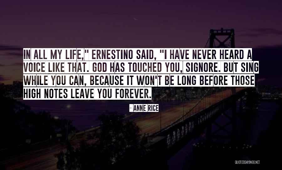 Ernestino Quotes By Anne Rice Ernestino Quotes By Anne Rice