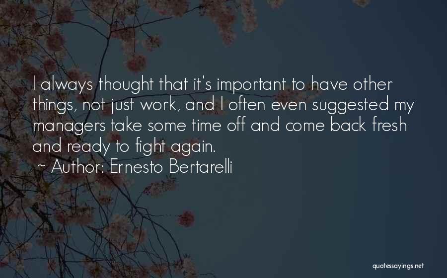 Ernesto Bertarelli Quotes 1481457