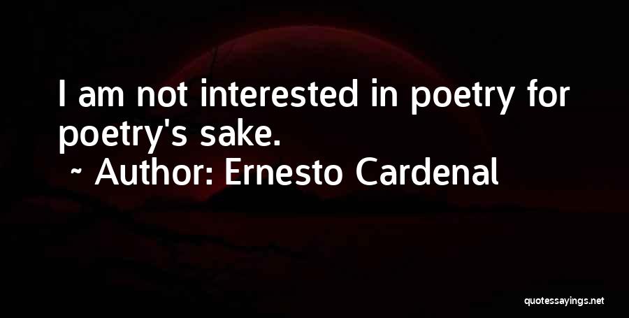 Ernesto Cardenal Quotes 1921348