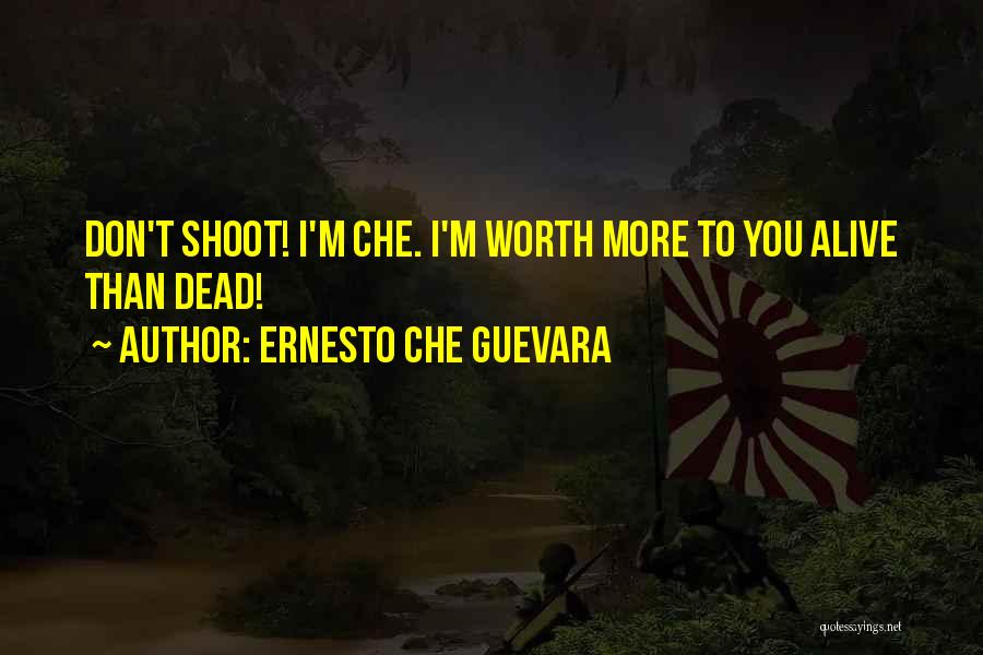 Ernesto Che Guevara Quotes 578906