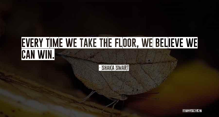 Ernesto Miranda Quotes By Shaka Smart