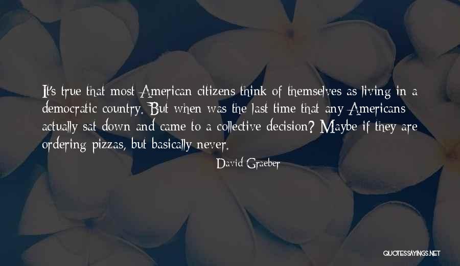 Ernesto Nieto Quotes By David Graeber Ernesto Nieto Quotes By David Graeber