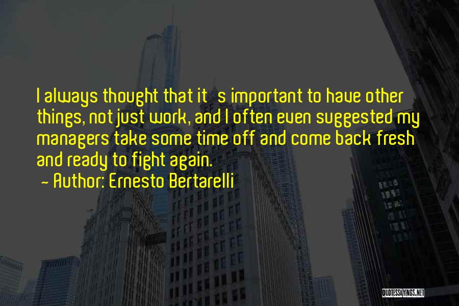 Ernesto Quotes By Ernesto Bertarelli