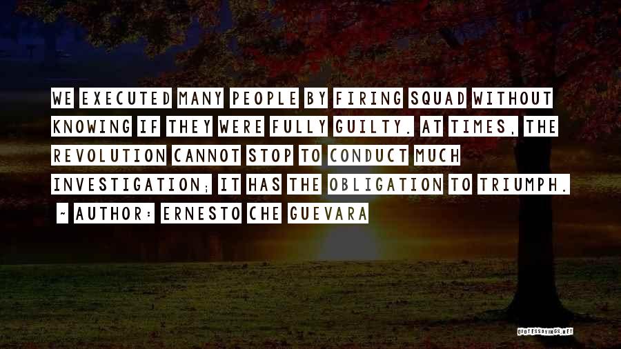 Ernesto Quotes By Ernesto Che Guevara