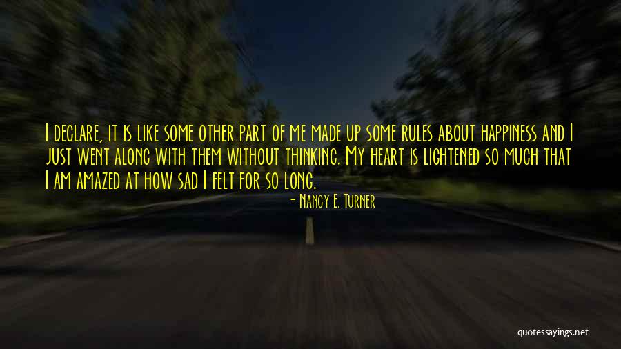 Ernesto Sabato Tunnel Quotes By Nancy E. Turner Ernesto Sabato Tunnel Quotes By Nancy E. Turner