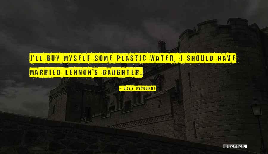 Ernice Gilbert Quotes By Ozzy Osbourne Ernice Gilbert Quotes By Ozzy Osbourne