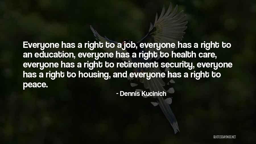 Ernice Joseph Quotes By Dennis Kucinich Ernice Joseph Quotes By Dennis Kucinich