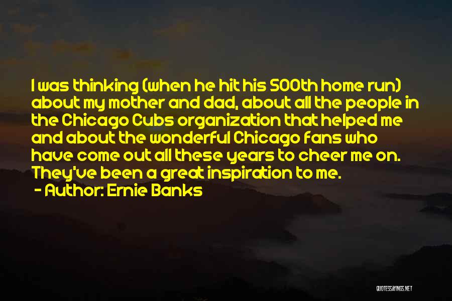 Ernie Banks Quotes 1112838