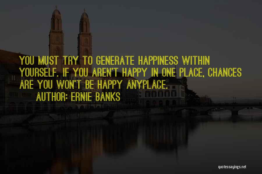 Ernie Banks Quotes 1408548