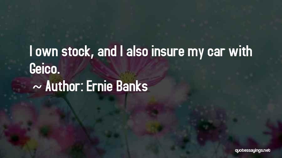 Ernie Banks Quotes 210949