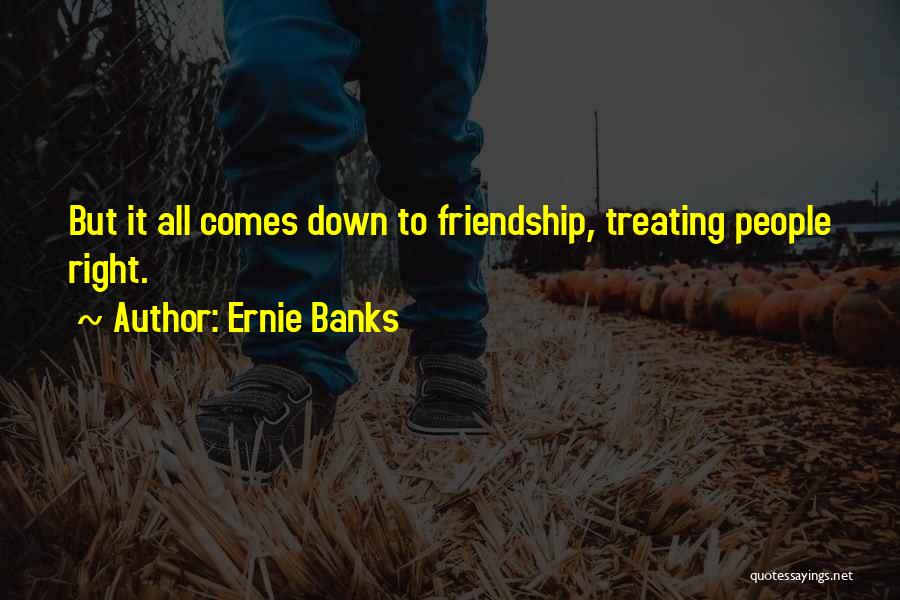 Ernie Banks Quotes 883974