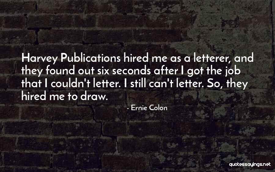 Ernie Colon Quotes 1581129