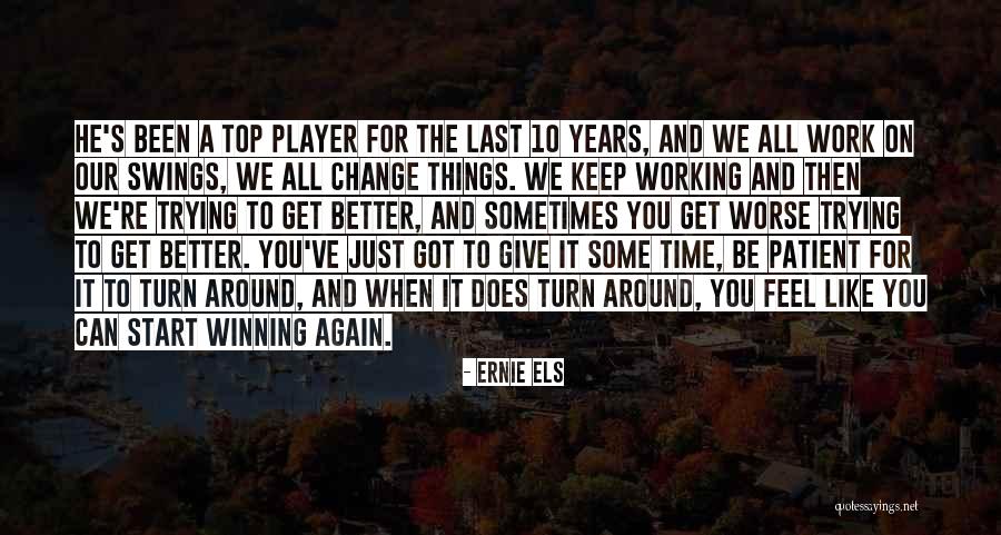 Ernie Els Quotes 1375081 Ernie Els Quotes 1375081