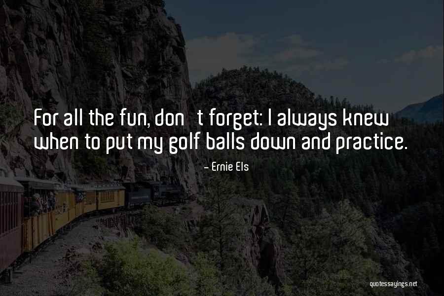Ernie Els Quotes 1721263 Ernie Els Quotes 1721263