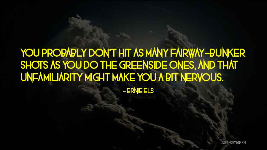 Ernie Els Quotes 1730966 Ernie Els Quotes 1730966