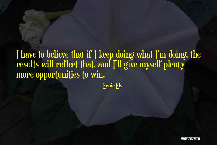 Ernie Els Quotes 1901412 Ernie Els Quotes 1901412
