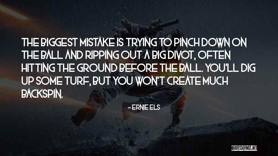 Ernie Els Quotes 1988207 Ernie Els Quotes 1988207