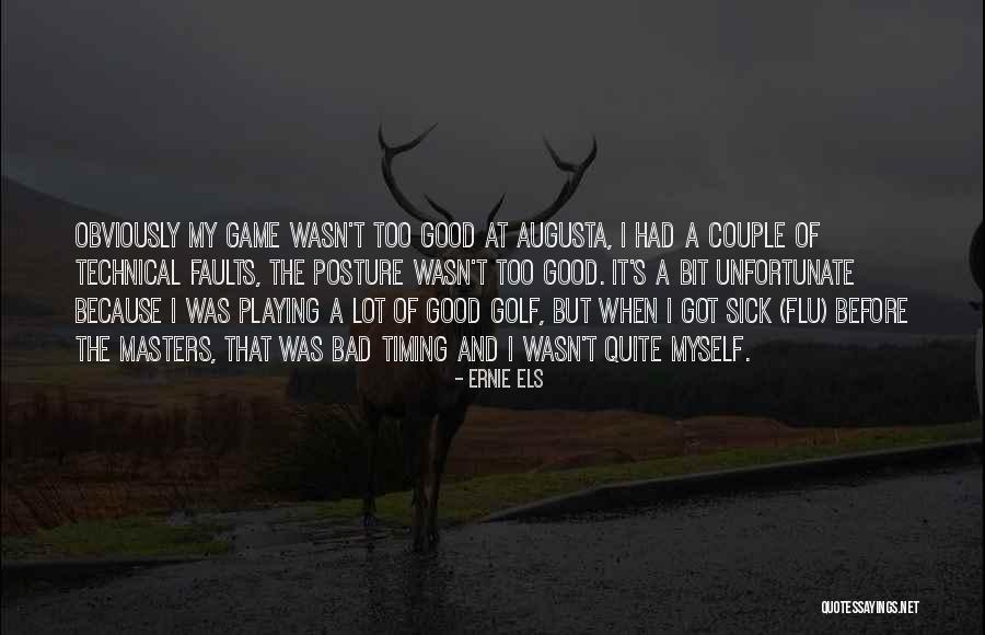 Ernie Els Quotes 332037 Ernie Els Quotes 332037