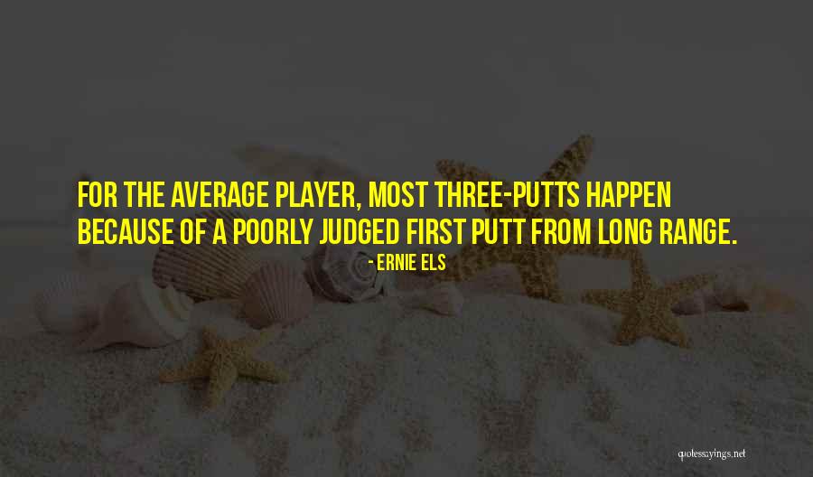 Ernie Els Quotes 602064 Ernie Els Quotes 602064