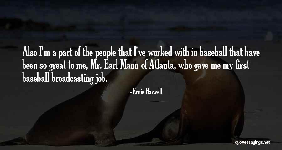 Ernie Harwell Quotes 2065133 Ernie Harwell Quotes 2065133