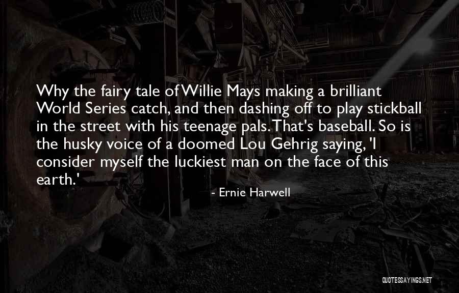 Ernie Harwell Quotes 2105349