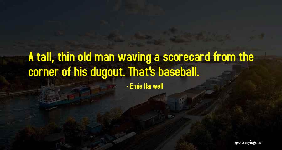 Ernie Harwell Quotes 2150748 Ernie Harwell Quotes 2150748