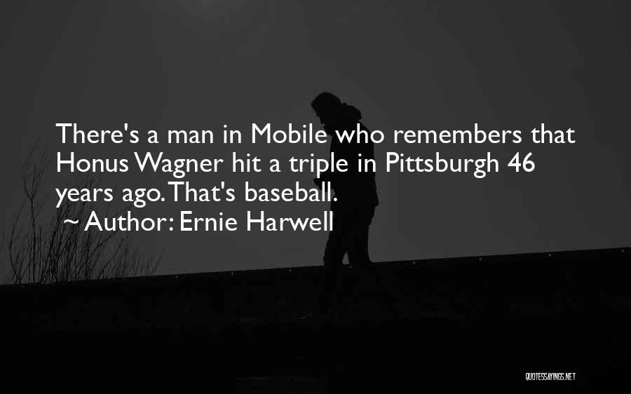 Ernie Harwell Quotes 632273